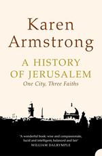 A History of Jerusalem: One City, Three Faiths