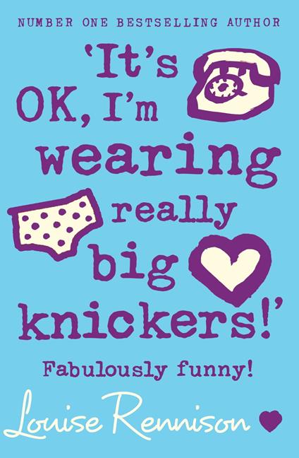 ‘It’s OK, I’m wearing really big knickers!’ (Confessions of Georgia Nicolson, Book 2) - Louise Rennison - ebook