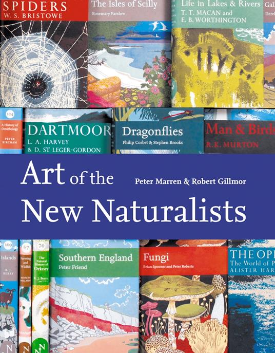 Art of the New Naturalists: A Complete History