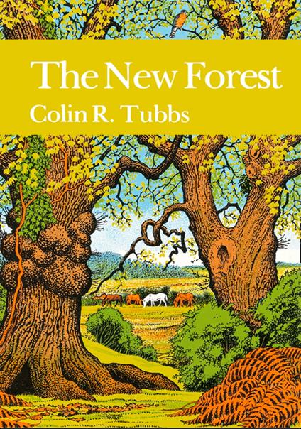 The New Forest (Collins New Naturalist Library, Book 73)