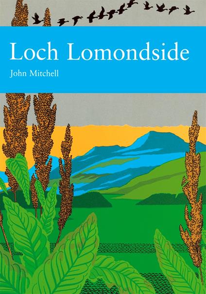 Loch Lomondside (Collins New Naturalist Library, Book 88)