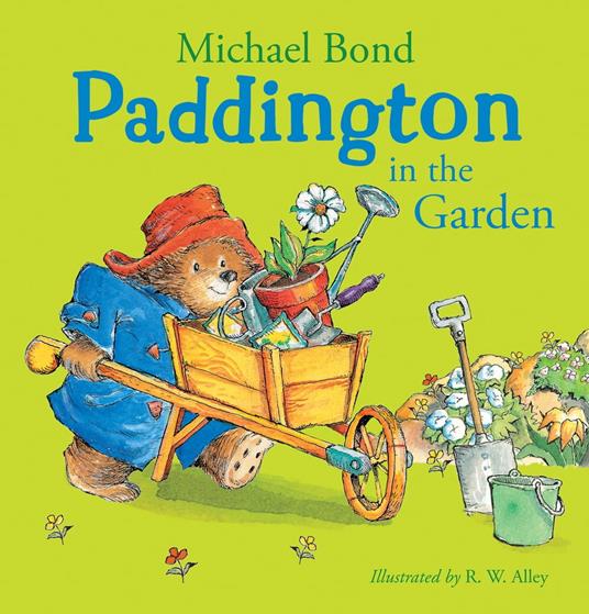 Paddington in the Garden (Read Aloud) - Michael Bond,R. W. Alley,Vaughan Paul - ebook