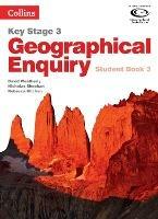 Geographical Enquiry Student Book 3 - David Weatherly,Nicholas Sheehan,Rebecca Kitchen - cover