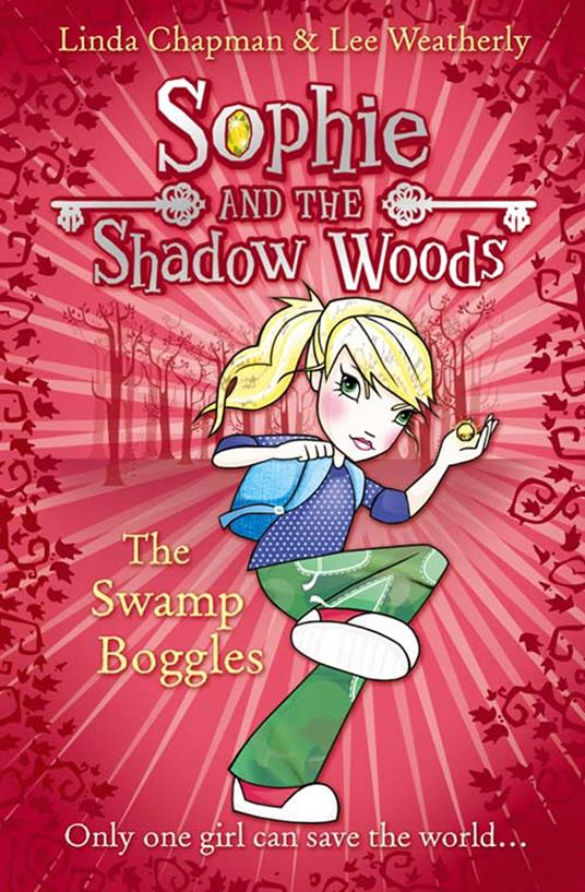 The Swamp Boggles (Sophie and the Shadow Woods, Book 2) - Linda Chapman,Lee Weatherly - ebook