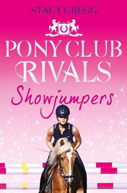 Showjumpers (Pony Club Rivals, Book 2)