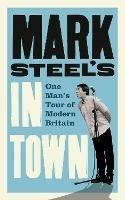 Mark Steel’s In Town - Mark Steel - cover