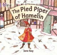 The Pied Piper of Hamelin: Band 00/Lilac - Jane Ray - cover