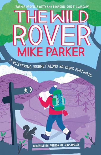 The Wild Rover: A Blistering Journey Along Britain’s Footpaths