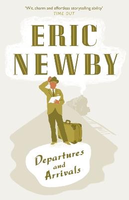 Departures and Arrivals - Eric Newby - cover