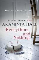Everything and Nothing - Araminta Hall - cover