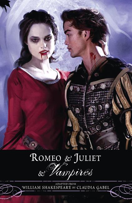 Romeo and Juliet and Vampires - Claudia Gabel,William Shakespeare - ebook