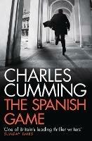 The Spanish Game - Charles Cumming - cover