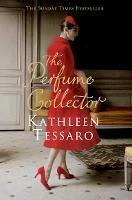 The Perfume Collector - Kathleen Tessaro - cover