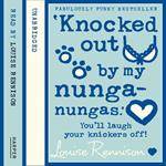 ‘Knocked out by my nunga-nungas.’ (Confessions of Georgia Nicolson, Book 3)