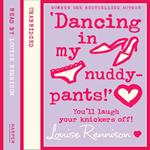 Dancing in my nuddy pants (Confessions of Georgia Nicolson, Book 4)