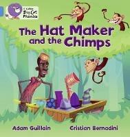 The Hat Maker and the Chimps: Band 04/Blue - Adam Guillain - cover