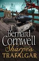 Sharpe’s Trafalgar: The Battle of Trafalgar, 21 October 1805 - Bernard Cornwell - cover