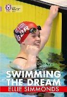 Swimming the Dream: Band 18/Pearl - Ellie Simmonds - cover