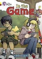 In the Game: Band 03 Yellow/Band 14 Ruby - Katy Coope - cover
