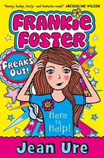 Freaks Out! (Frankie Foster, Book 3)