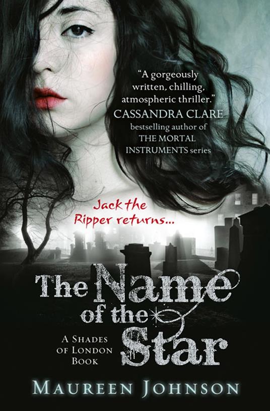 The Name of the Star (Shades of London, Book 1) - Maureen Johnson - ebook