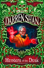 Hunters of the Dusk (The Saga of Darren Shan, Book 7)
