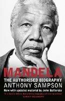 Mandela: The Authorised Biography - Anthony Sampson - cover