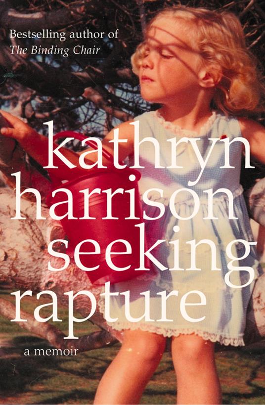 Seeking Rapture: A Memoir