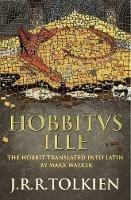 Hobbitus Ille: The Latin Hobbit - J. R. R. Tolkien - cover