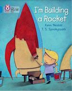 I’m Building a Rocket: Band 04/Blue