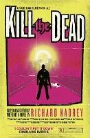 Kill the Dead - Richard Kadrey - cover
