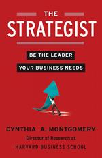 The Strategist: Be the Leader Your Business Needs