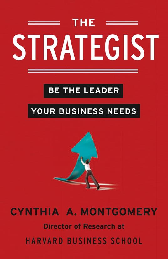 The Strategist: Be the Leader Your Business Needs