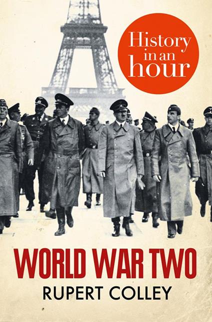 World War Two: History in an Hour