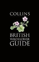 Collins British Wild Flower Guide - David Streeter,Christina Hart-Davies,Audrey Hardcastle - cover