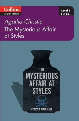 The Mysterious Affair at Styles: Level 5, B2+ - Agatha Christie - cover