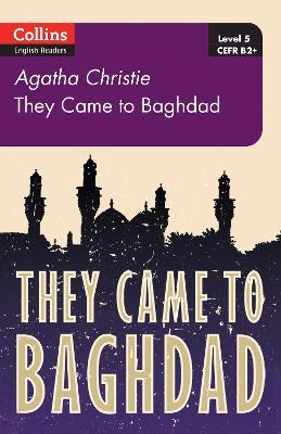 They Came to Baghdad: Level 5, B2+ - Agatha Christie - cover