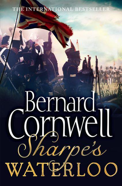 Sharpe's Waterloo: The Waterloo Campaign, 15-18 June, 1815 - Bernard Cornwell - cover