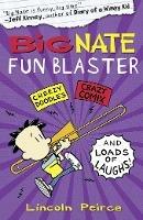 Big Nate Fun Blaster - Lincoln Peirce - cover