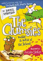 The Clumsies Make a Mess of the School (The Clumsies, Book 5)