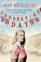 Coronation Day - Kay Brellend - cover