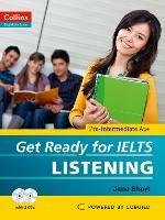 Get Ready for IELTS - Listening: IELTS 4+ (A2+) - Jane Short - cover