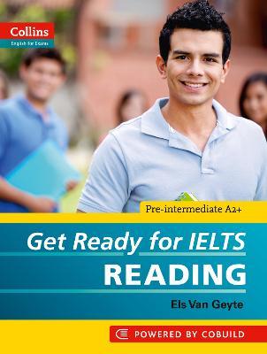 Get Ready for IELTS - Reading: IELTS 4+ (A2+) - Els Van Geyte - cover