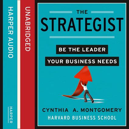 The Strategist: Be the Leader Your Business Needs
