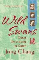 Wild Swans: Three Daughters of China - Jung Chang - cover
