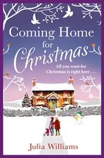 Coming Home For Christmas: Warm, humorous and completely irresistible!