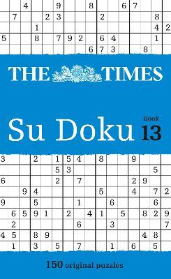 The Times Su Doku Book 13: 150 Challenging Puzzles from the Times - The Times Mind Games - cover