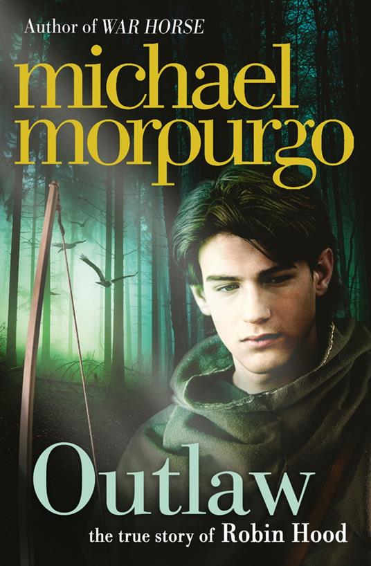 Outlaw: The Story of Robin Hood - Michael Morpurgo - ebook