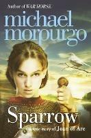 Sparrow: The Story of Joan of ARC - Michael Morpurgo - cover