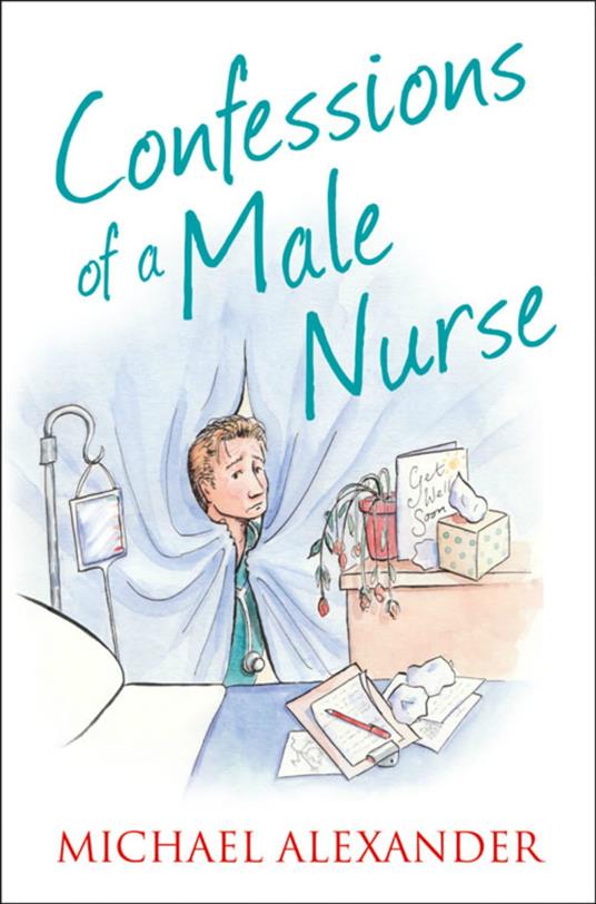 Confessions of a Male Nurse (The Confessions Series)